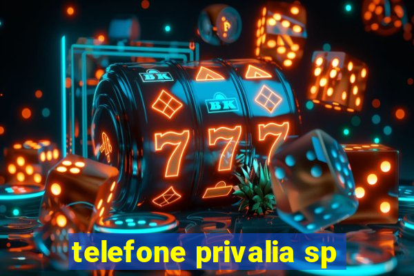 telefone privalia sp